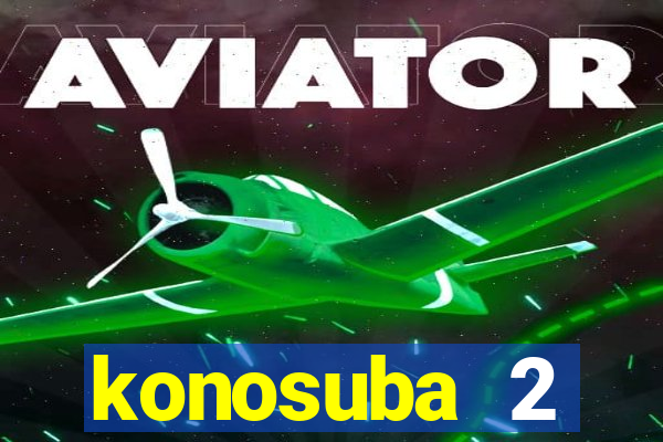 konosuba 2 temporada dublado